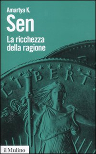 La ricchezza della ragione. Denaro, valori, identità - Librerie.coop