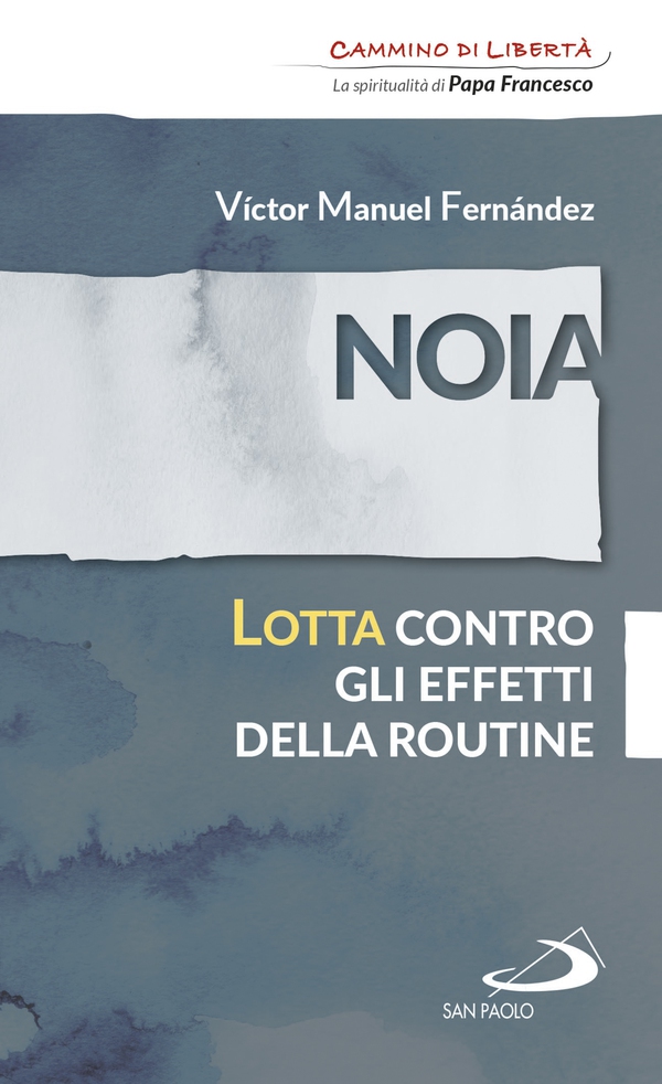 Noia. Lotta contro gli effetti della routine - Librerie.coop Noia. Lotta contro gli effetti della routine - Librerie.coop