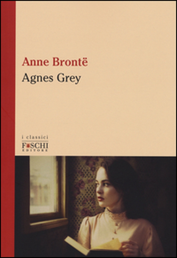 Agnes Grey - Librerie.coop Agnes Grey - Librerie.coop