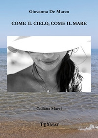 Come il cielo, come il mare - Librerie.coop Come il cielo, come il mare - Librerie.coop