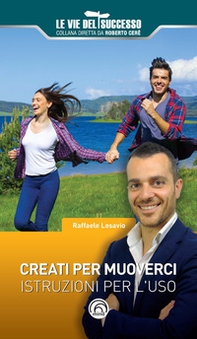 Creati per muoverci. Istruzioni per l'uso - Librerie.coop