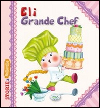 Eli grande chef - Librerie.coop