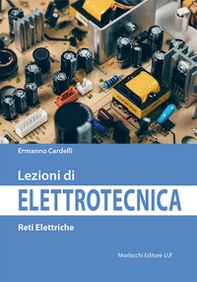 Lezioni di elettrotecnica. Reti elettriche - Librerie.coop