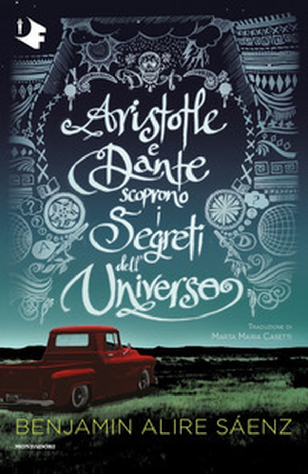 Aristotle e Dante scoprono i segreti dell'universo - Librerie.coop Aristotle e Dante scoprono i segreti dell'universo - Librerie.coop