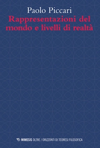 Rappresentazioni del mondo e livelli di realtà - Librerie.coop Rappresentazioni del mondo e livelli di realtà - Librerie.coop