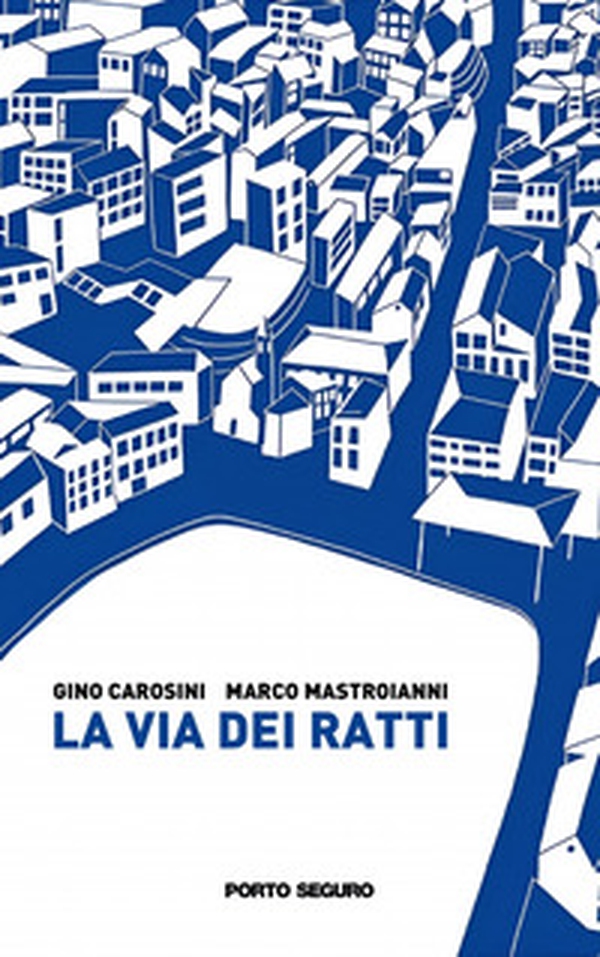 La via dei ratti - Librerie.coop La via dei ratti - Librerie.coop