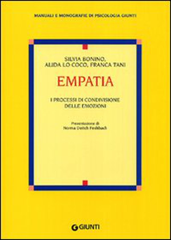 Empatia. I processi di condivisione delle emozioni - Librerie.coop Empatia. I processi di condivisione delle emozioni - Librerie.coop
