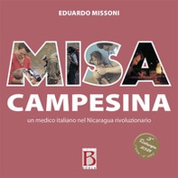Misa campesina. Un medico italiano nel Nicaragua rivoluzionario - Librerie.coop
