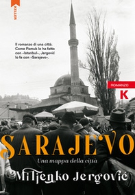 Sarajevo. Una mappa della città - Librerie.coop Sarajevo. Una mappa della città - Librerie.coop