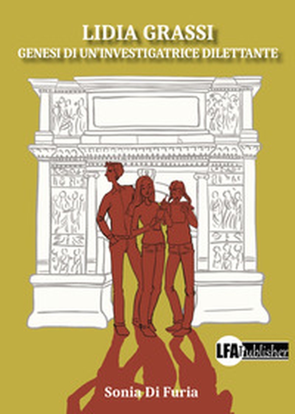 Lidia Grassi. Genesi di un'investigatrice dilettante - Librerie.coop Lidia Grassi. Genesi di un'investigatrice dilettante - Librerie.coop