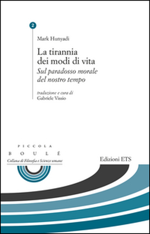 La tirannia dei modi di vita. Sul paradosso morale del nostro tempo - Librerie.coop La tirannia dei modi di vita. Sul paradosso morale del nostro tempo - Librerie.coop