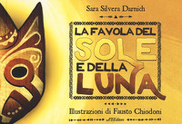 La favola del Sole e la Luna - Librerie.coop La favola del Sole e la Luna - Librerie.coop