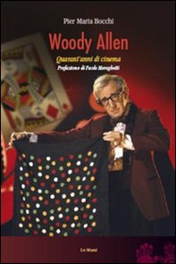 Woody Allen. Quarant'anni di cinema - Librerie.coop