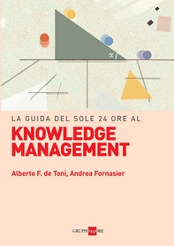 La guida del Sole 24 ORE al Knowledge management - Librerie.coop