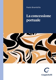 La concessione portuale - e-Book - Librerie.coop