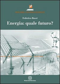 Energia. Quale futuro? - Librerie.coop