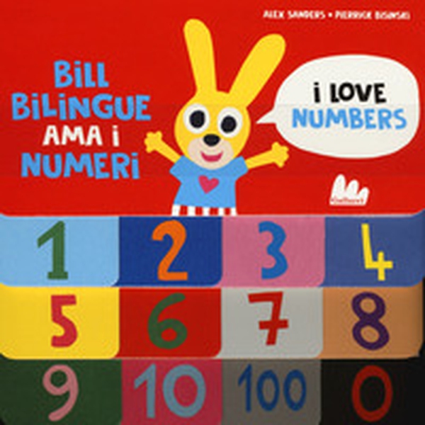 Bill Bilingue ama i numeri. Imparo l'inglese - Librerie.coop Bill Bilingue ama i numeri. Imparo l'inglese - Librerie.coop