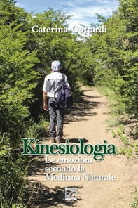 Kinesiologia. Le emozioni secondo la medicina naturale - Librerie.coop