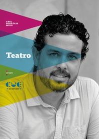 Teatro. Chamaco; In nessun posto al mondo; Raccontami tutto da capo - Librerie.coop