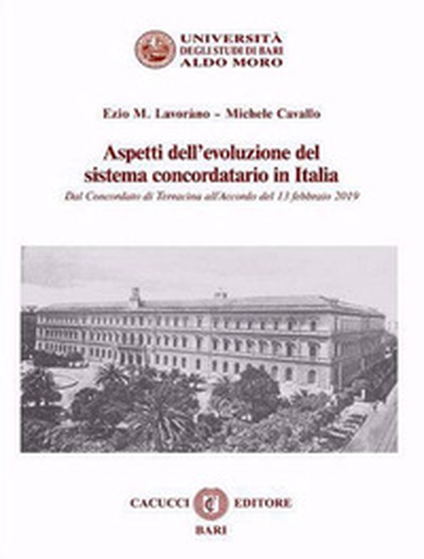 Aspetti dell'evoluzione del sistema concordatario in Italia. Dal Concordato di Terracina all'Accordo del 13 febbraio 2019 - Librerie.coop
