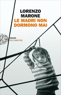 Le madri non dormono mai - Librerie.coop