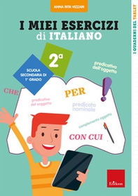 I miei esercizi di italiano. Scuola secondaria di 1º grado. Classe 2ª - Librerie.coop