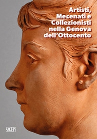 Artisti, mecenati e collezionisti nella Genova dell'Ottocento. Guida breve - Librerie.coop