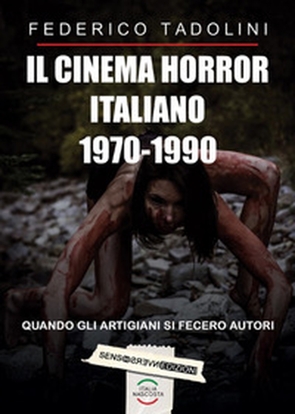 Il cinema horror italiano 1970-1990 - Librerie.coop Il cinema horror italiano 1970-1990 - Librerie.coop