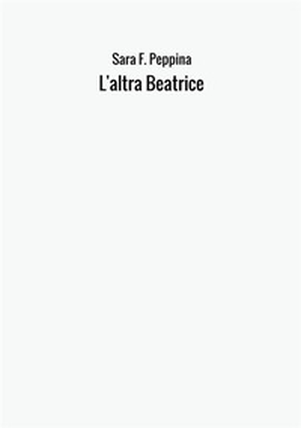 L'altra Beatrice - Librerie.coop L'altra Beatrice - Librerie.coop
