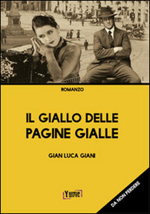 Il giallo delle pagine gialle. Un thriller tutto torinese - Librerie.coop Il giallo delle pagine gialle. Un thriller tutto torinese - Librerie.coop