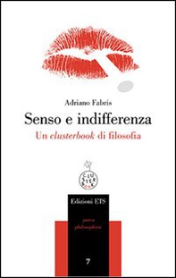 Senso e indifferenza. Un clusterbook di filosofia - Librerie.coop Senso e indifferenza. Un clusterbook di filosofia - Librerie.coop