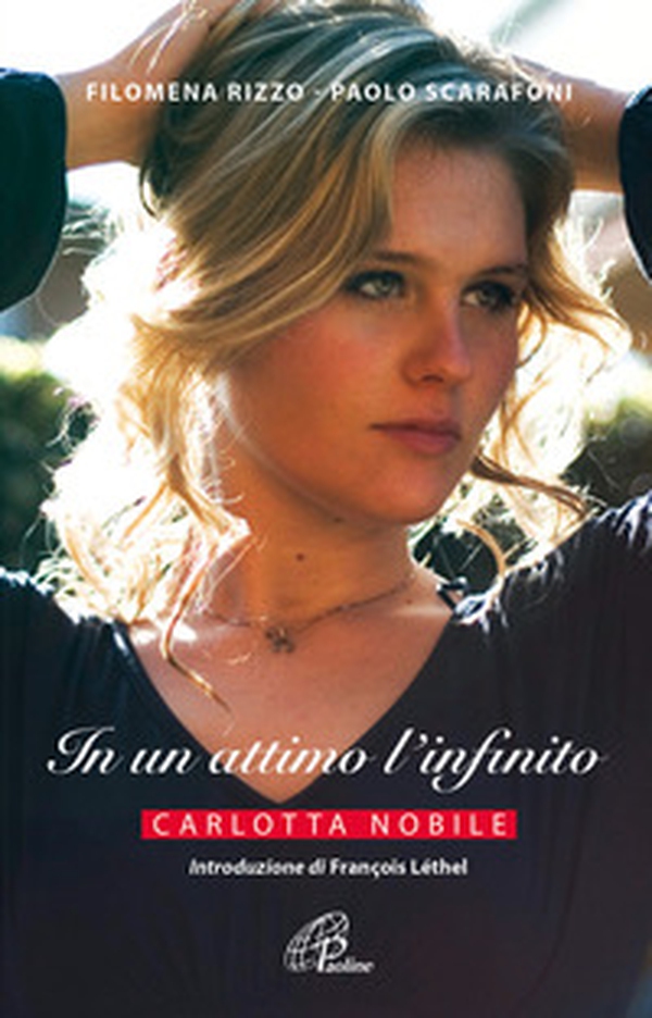 In un attimo l'infinito. Carlotta Nobile - Librerie.coop In un attimo l'infinito. Carlotta Nobile - Librerie.coop