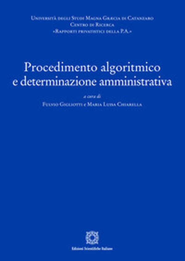 Procedimento algoritmico e determinazione amministrativa - Librerie.coop Procedimento algoritmico e determinazione amministrativa - Librerie.coop