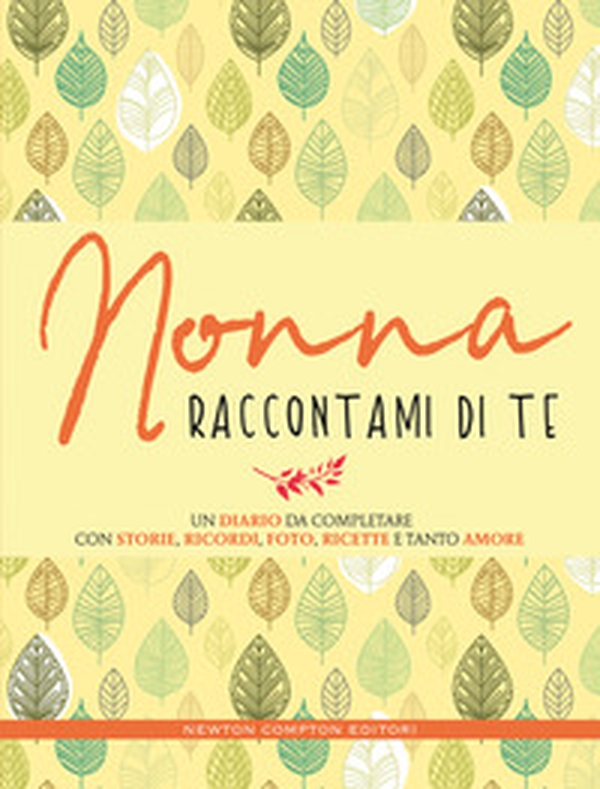 Nonna raccontami di te - Librerie.coop Nonna raccontami di te - Librerie.coop