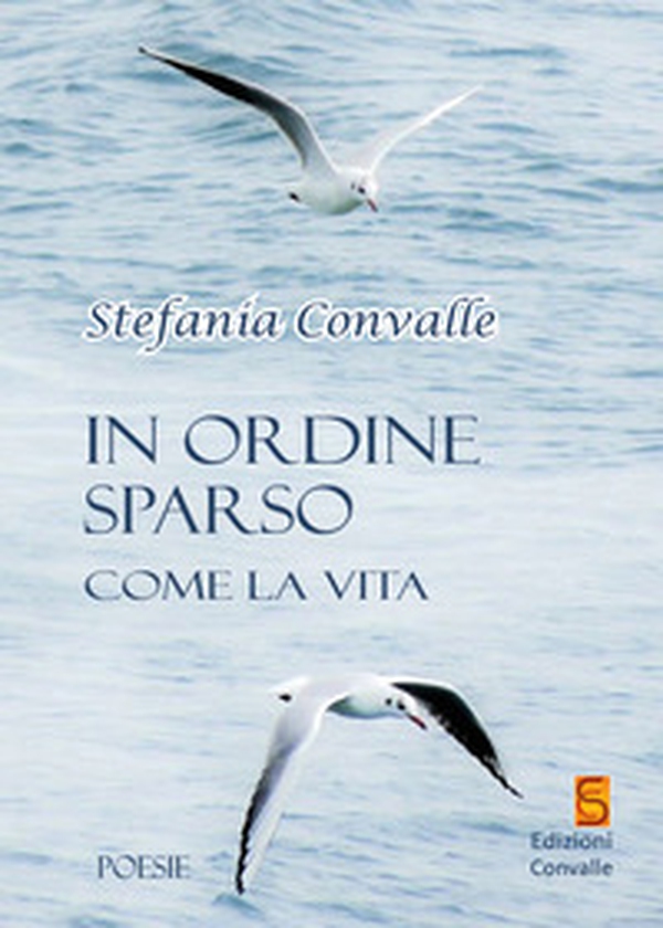 In ordine sparso come la vita - Librerie.coop In ordine sparso come la vita - Librerie.coop