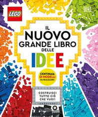 Il nuovo grande libro delle idee Lego - Librerie.coop