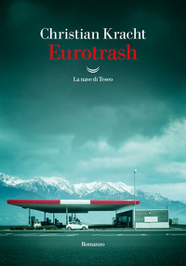 Eurotrash - Librerie.coop Eurotrash - Librerie.coop
