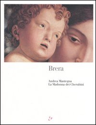 Brera. Andrea Mantegna. La Madonna dei Cherubini - Librerie.coop