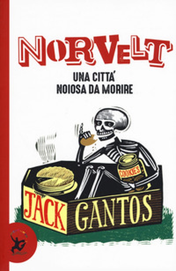Norvelt. Una città noiosa da morire - Librerie.coop Norvelt. Una città noiosa da morire - Librerie.coop