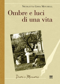 Ombre e luci di una vita - Librerie.coop