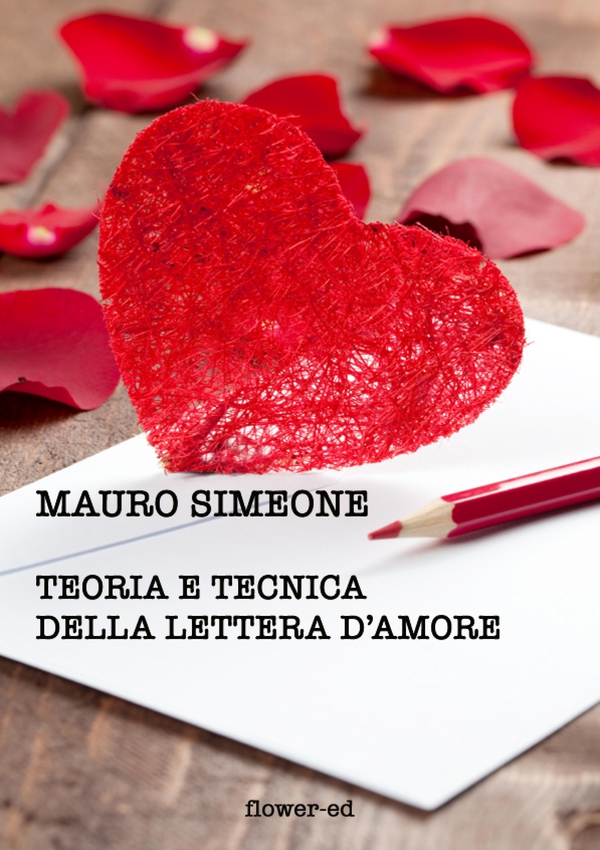 Teoria e tecnica della lettera d'amore - Librerie.coop