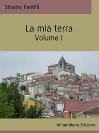 La mia terra - Vol. 1 - Librerie.coop La mia terra - Vol. 1 - Librerie.coop
