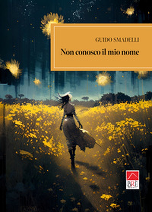 Non conosco il mio nome - Librerie.coop Non conosco il mio nome - Librerie.coop