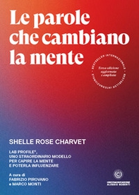 Le parole che cambiano la mente. Lab Profile®, uno straordinario modello per capire la mente e poterla influenzare - Librerie.coop Le parole che cambiano la mente. Lab Profile®, uno straordinario modello per capire la mente e poterla influenzare - Librerie.coop