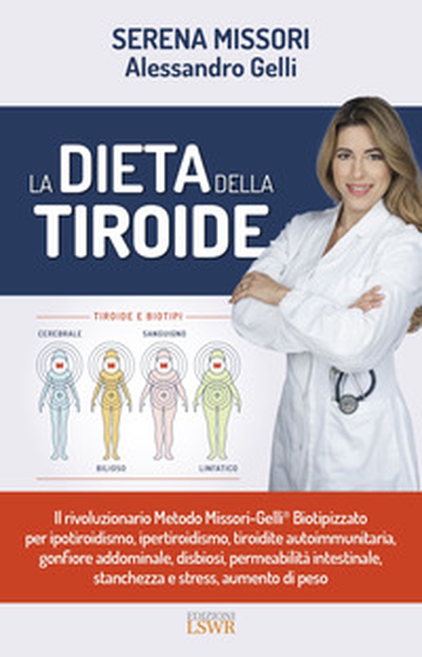 La dieta della tiroide - Librerie.coop La dieta della tiroide - Librerie.coop