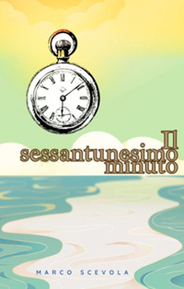 Il sessantunesimo minuto - Librerie.coop Il sessantunesimo minuto - Librerie.coop