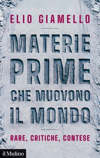 Materie prime che muovono il mondo - Librerie.coop