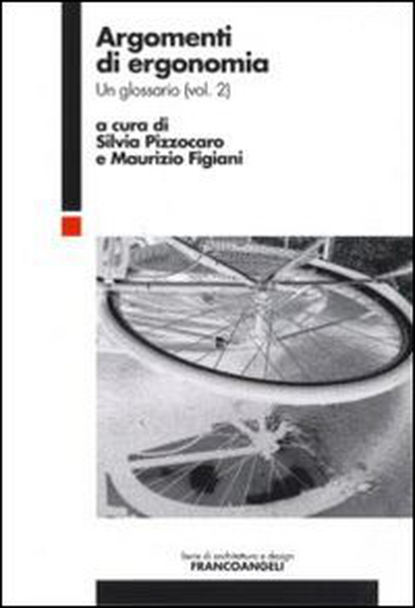 Argomenti di ergonomia. Un glossario - Librerie.coop Argomenti di ergonomia. Un glossario - Librerie.coop