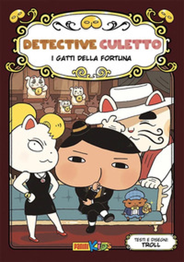 I gatti della fortuna. Detective Culetto - Vol. 9 - Librerie.coop I gatti della fortuna. Detective Culetto - Vol. 9 - Librerie.coop