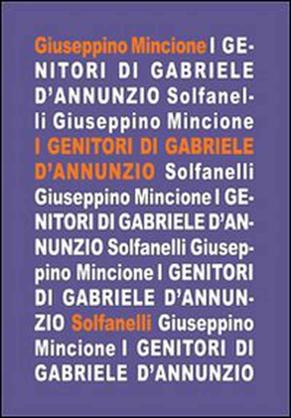 I genitori di Gabriele D'Annunzio nei racconti del figlio - Librerie.coop I genitori di Gabriele D'Annunzio nei racconti del figlio - Librerie.coop
